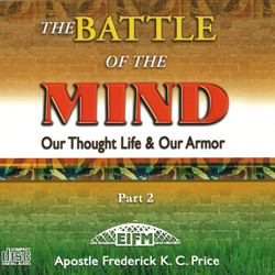 The Battle Of The Mind Part 2 CD Series - Frederick K C Price